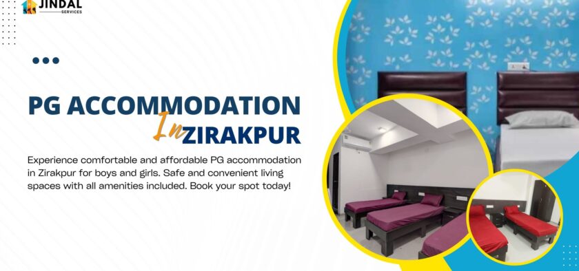 Jindal Services: Your Trusted Choice for PG Accommodation in Zirakpur for Boys & Girls