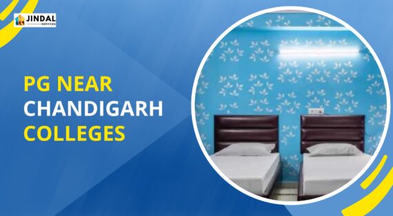 Top Quality PG Accommodation Near Chandigarh Colleges Offered by Jindal Services: Your Ideal Student Living Solution