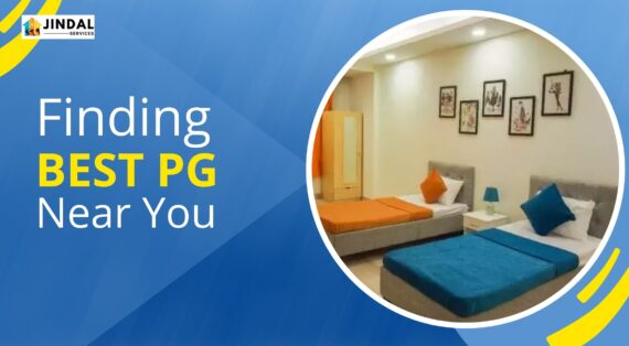 Ultimate Guide to Finding the Best PG Near You with Jindal Services