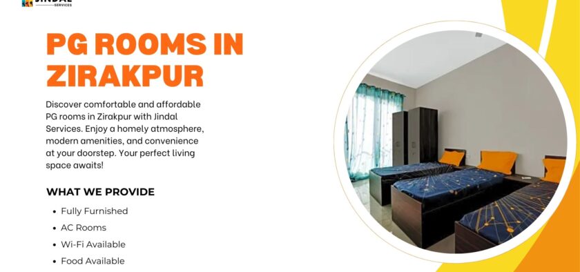 Comfort and Convenience: Discover PG Rooms in Zirakpur with Jindal Services