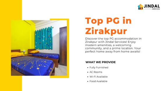 Top PG in Zirakpur with Jindal Services: Your Ultimate Guide