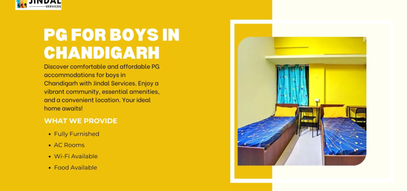 Discover the Perfect PG for Boys in Chandigarh: A Comprehensive Guide by Jindal Services