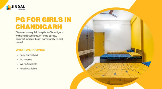 Secure and Comfortable Living: Best PG for Girls in Chandigarh by Jindal Services