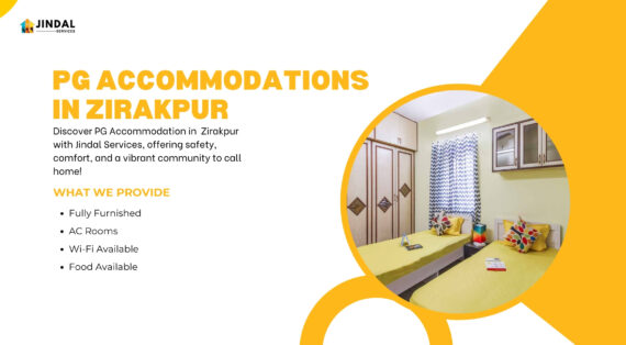 Discover the Best PG Accommodations in Zirakpur with Jindal Services