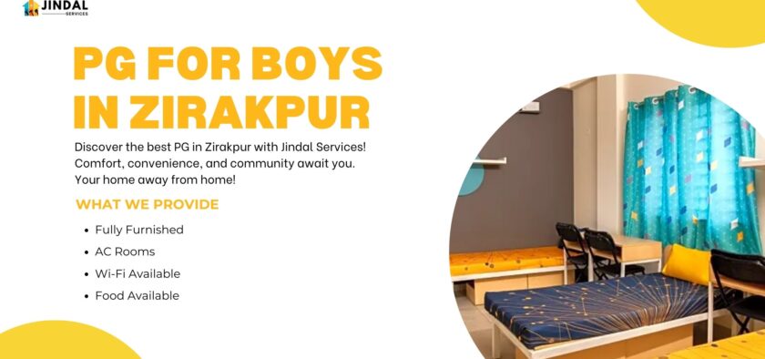 Affordable and Comfortable PG for Boys in Zirakpur with Jindal Services