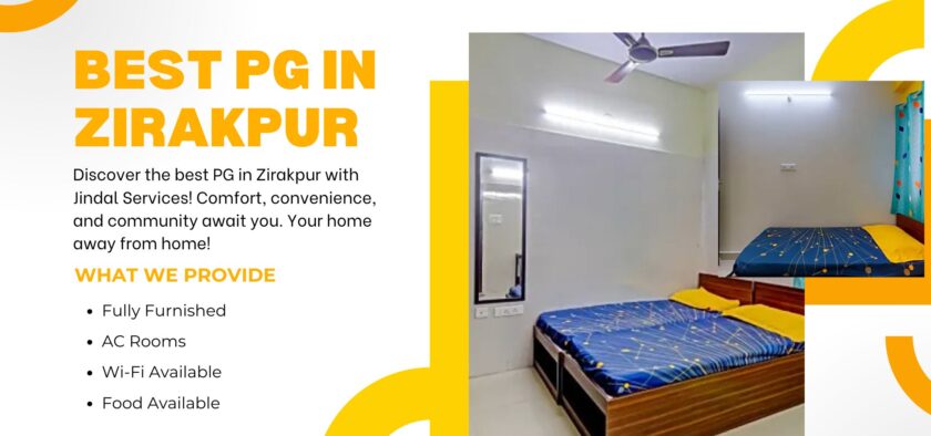 Looking for the Best PG in Zirakpur? Trust Jindal Services for Quality Accommodation