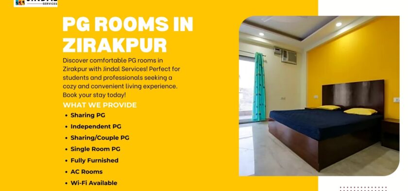 Find Your Perfect PG Rooms in Zirakpur with Jindal Services