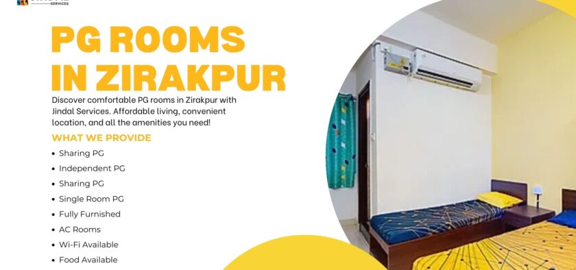 Stay Cozy: The Best PG Rooms in Zirakpur with Jindal Services