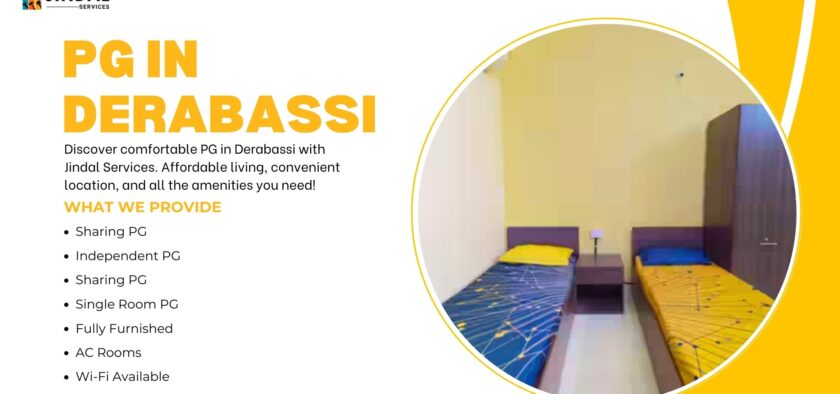 Secure and Cozy PG in Derabassi – Jindal Services Has You Covered