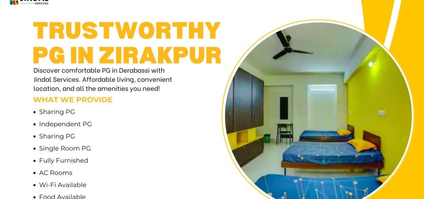 Find Your Perfect Stay: Trustworthy PG in Zirakpur by Jindal Services