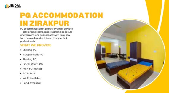 PG Accommodation in Zirakpur: Comfort, Convenience, and Care by Jindal Services