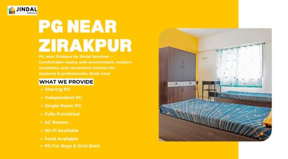 Affordable & Comfortable PG Near Zirakpur – Trusted Accommodation by Jindal Services