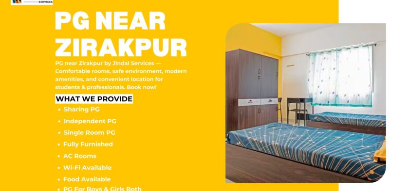 Affordable & Comfortable PG Near Zirakpur – Trusted Accommodation by Jindal Services