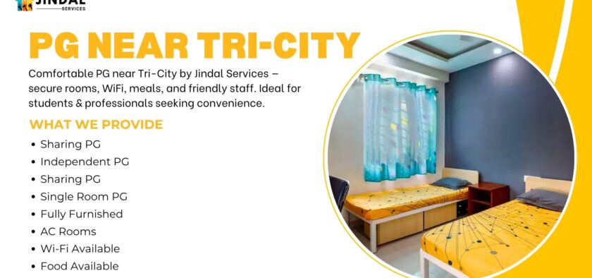 PG Near Tri-City by Jindal Services: Comfortable, Affordable & Convenient Living