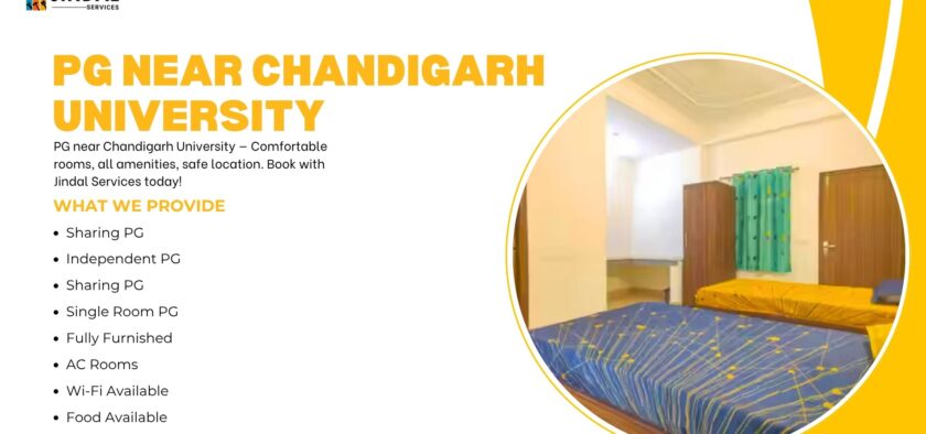 PG Near Chandigarh University by Jindal Services: The Student Accommodation You’ve Been Looking For