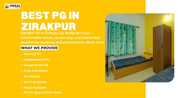 Best PG in Zirakpur | Comfortable & Affordable Living at Jindal Services