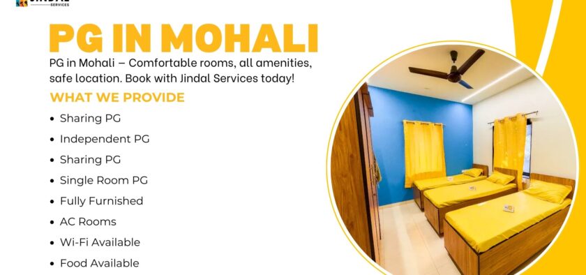 PG in Mohali | Affordable & Comfortable Stay by Jindal Services