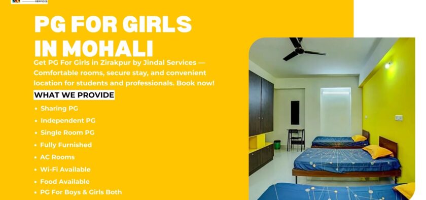 Best PG For Girls in Mohali – Affordable & Secure by Jindal Services