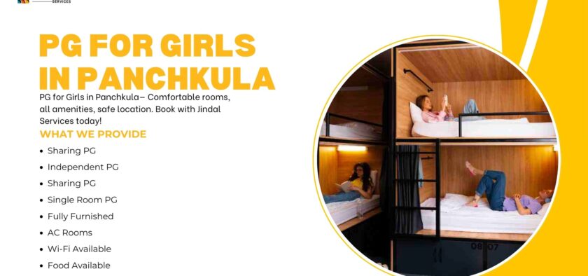 PG For Girls in Panchkula By Jindal Services – Safe, Comfortable & Affordable Living
