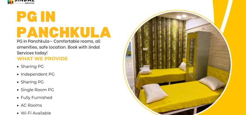 PG in Panchkula by Jindal Services – Affordable & Comfortable Accommodation