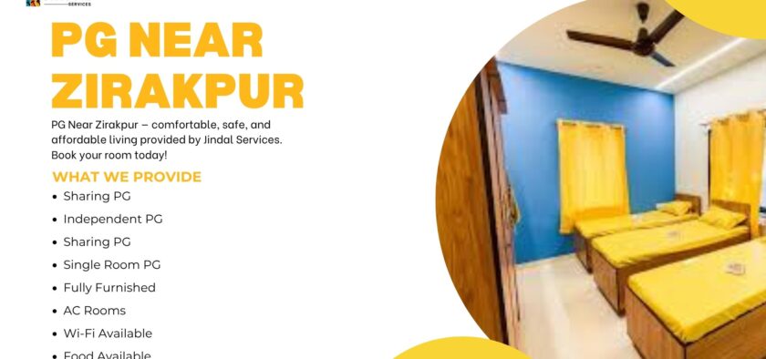 Safe and Affordable PG Near Zirakpur – Jindal Services