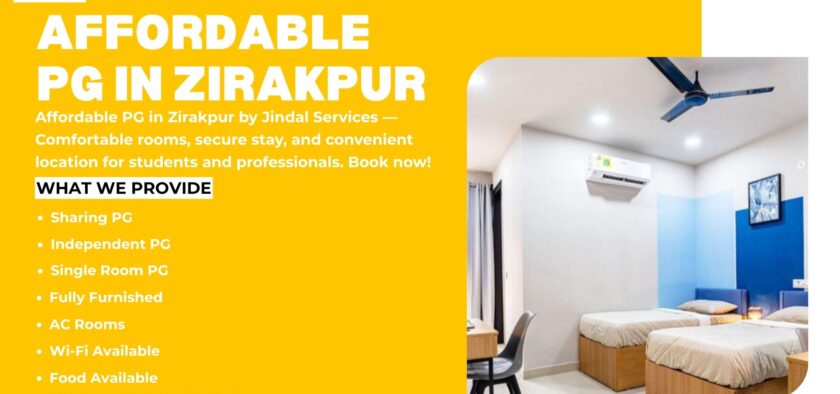 Affordable PG in Zirakpur – Comfort Living by Jindal Services