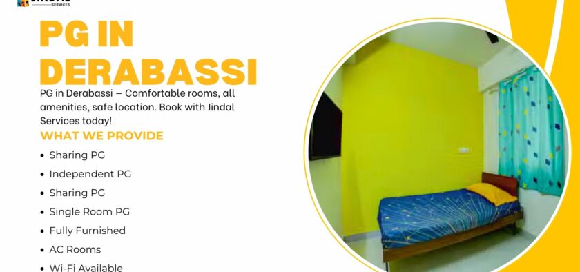 PG in Derabassi by Jindal Services: Comfortable, Affordable & Secure Living