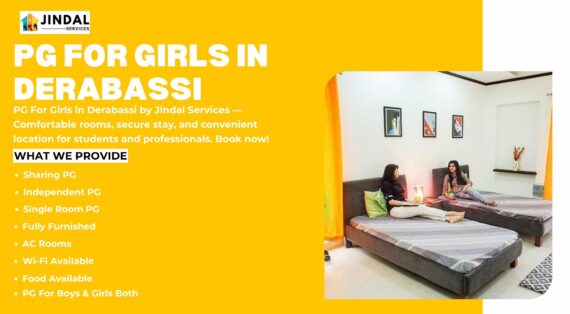 PG for Girls in Derabassi by Jindal Services: Safe & Comfortable Living