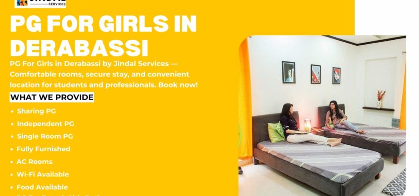 PG for Girls in Derabassi by Jindal Services: Safe & Comfortable Living