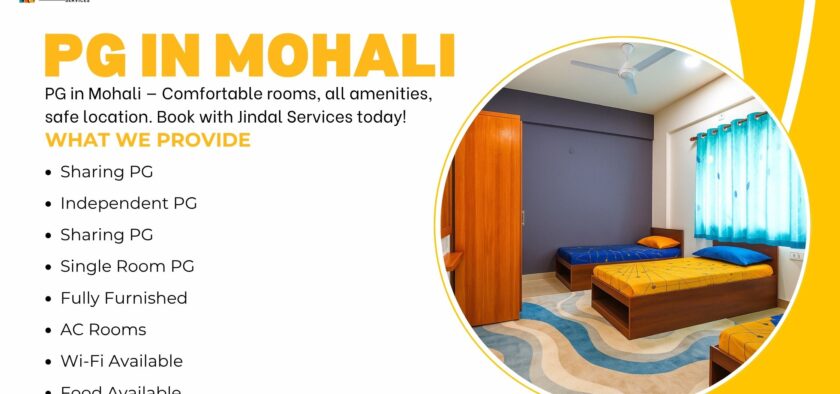 PG in Mohali by Jindal Services – Comfortable & Affordable Living